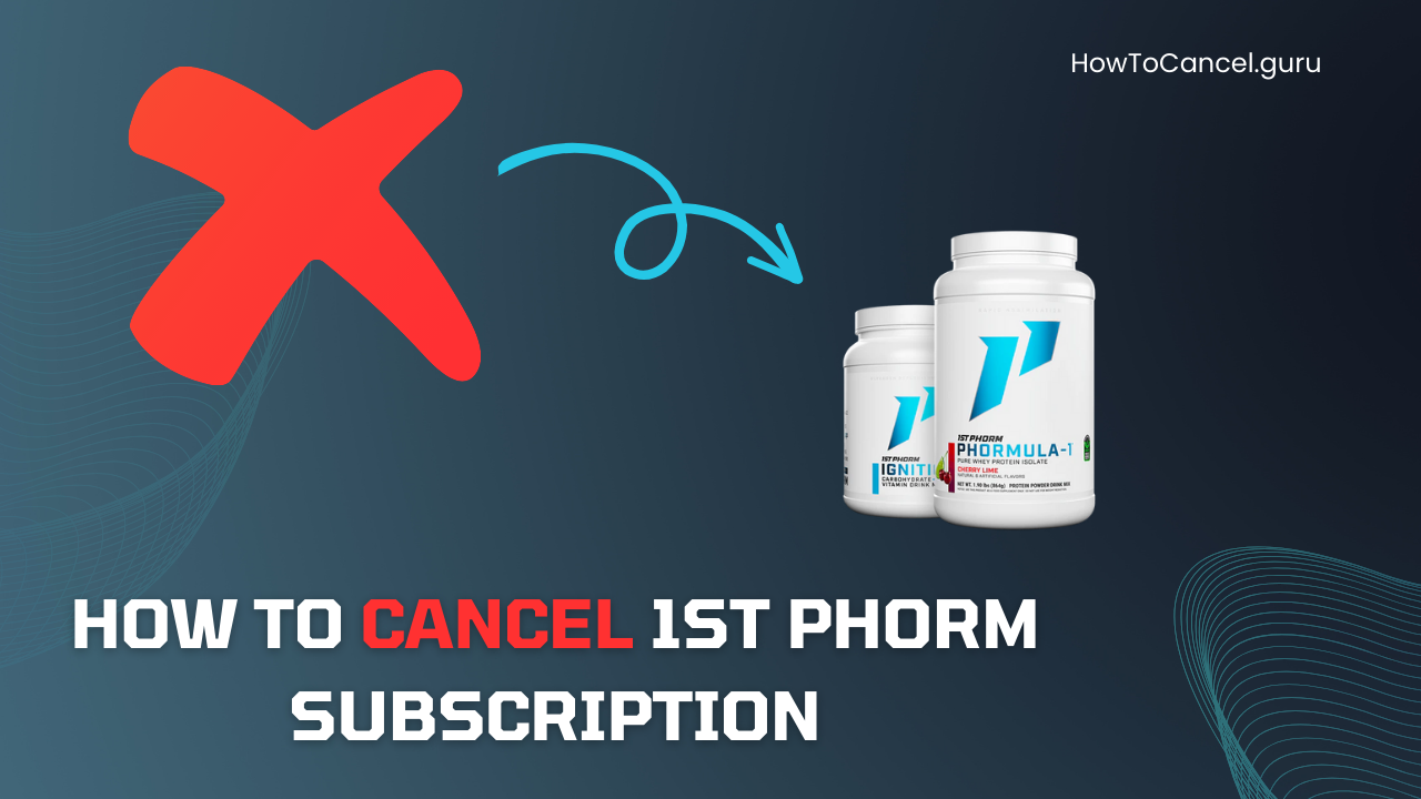 How to Cancel 1st Phorm Subscription