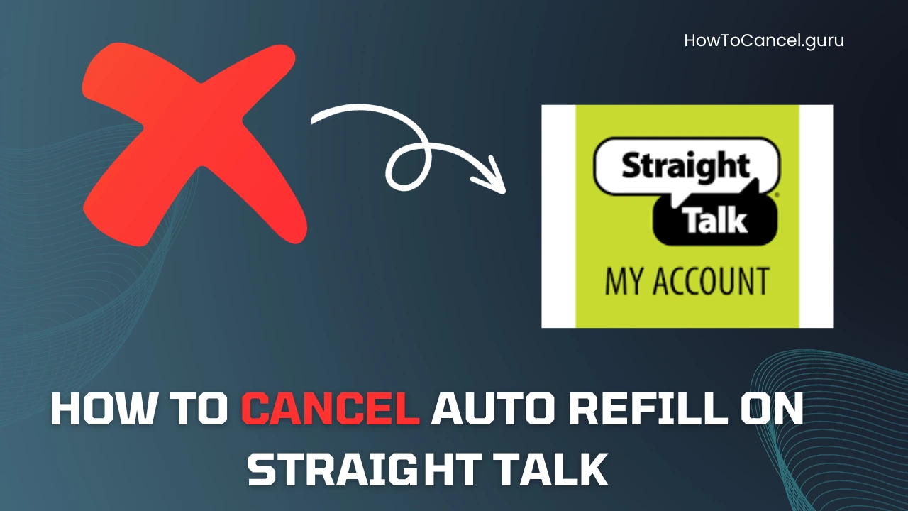 How to Cancel Auto Refill on Straight Talk