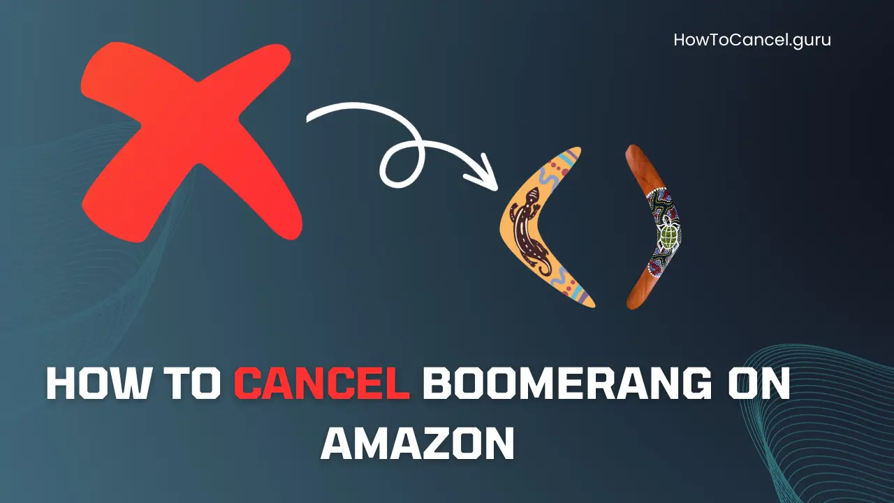 How to Cancel Boomerang on Amazon