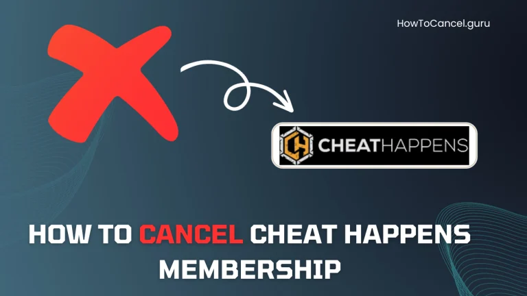How to Cancel Cheat Happens Membership