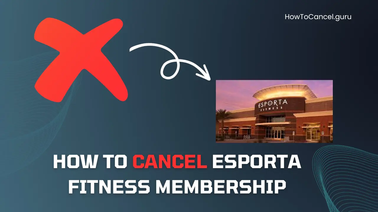 How to Cancel Esporta Fitness Membership
