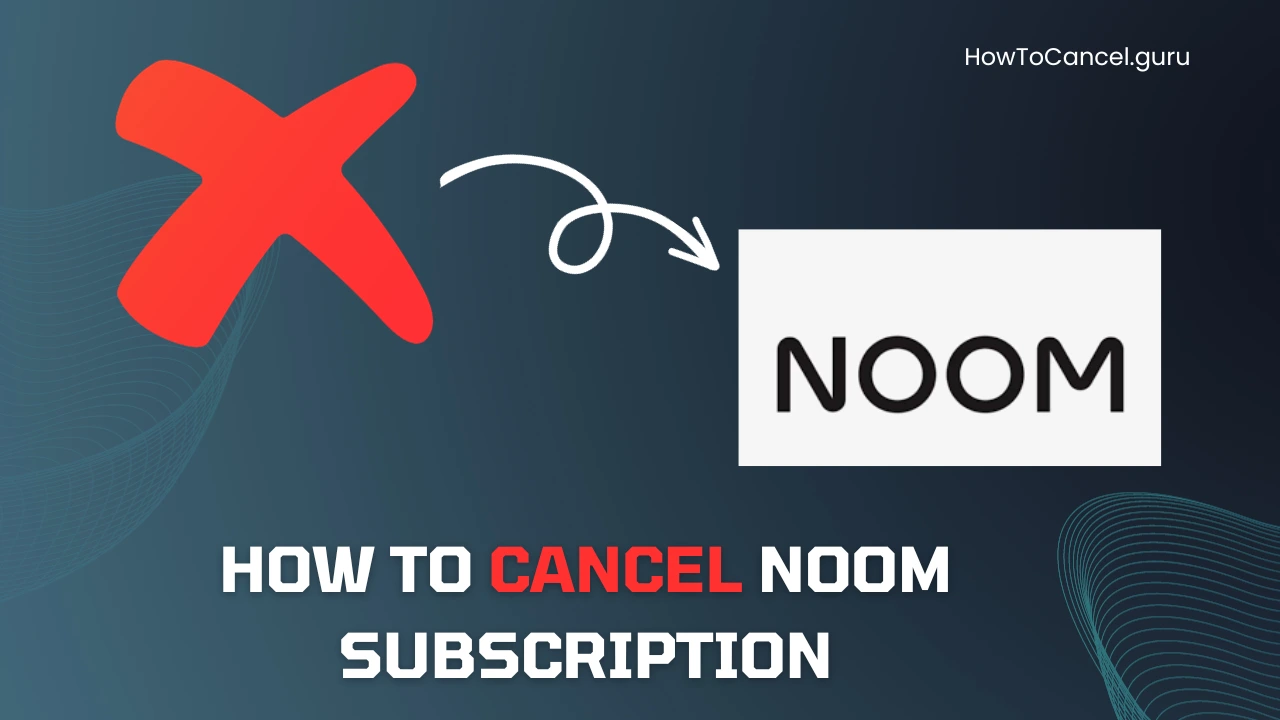How to Cancel Noom Subscription