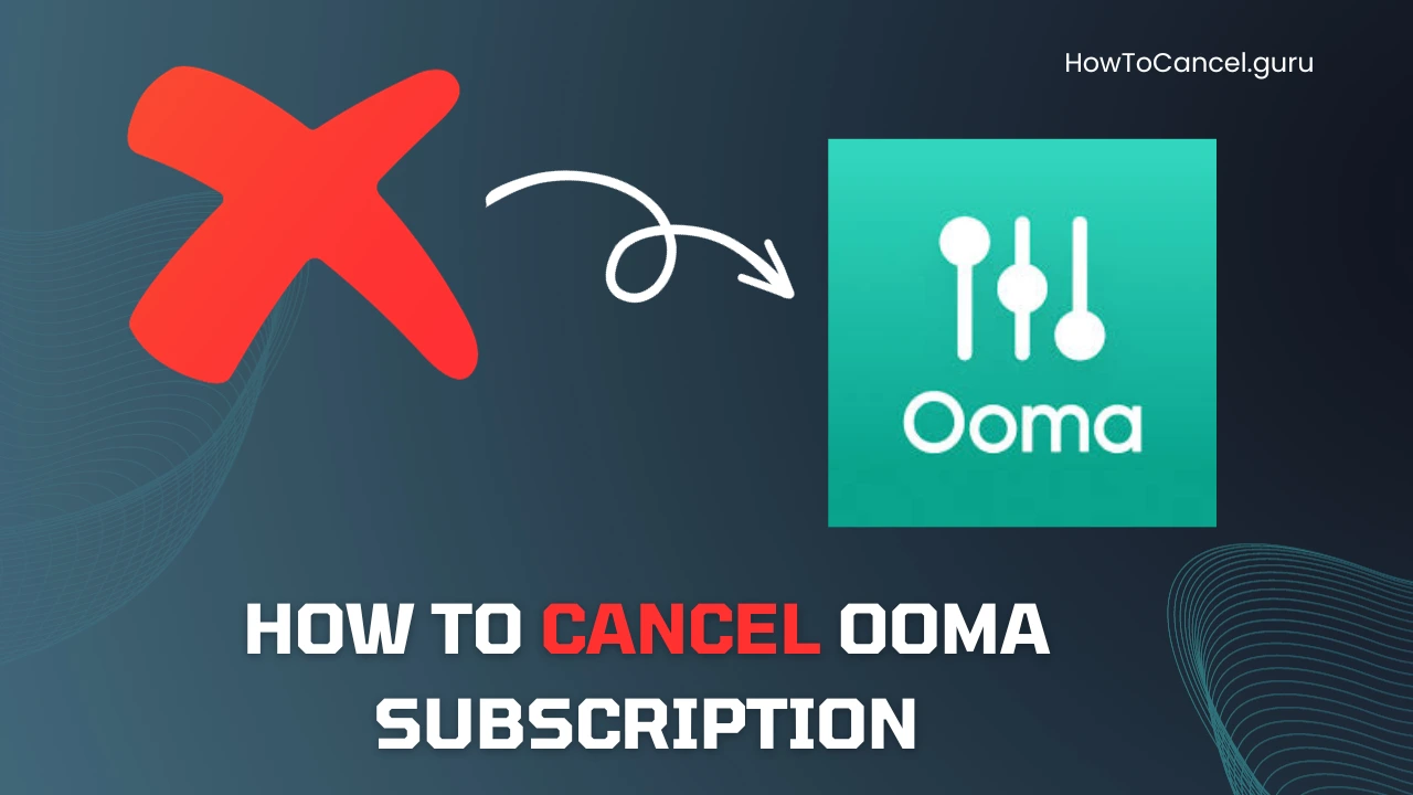 How to Cancel Ooma Subscription