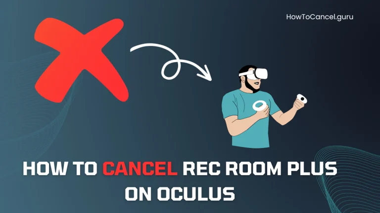How to Cancel Rec Room Plus on Oculus