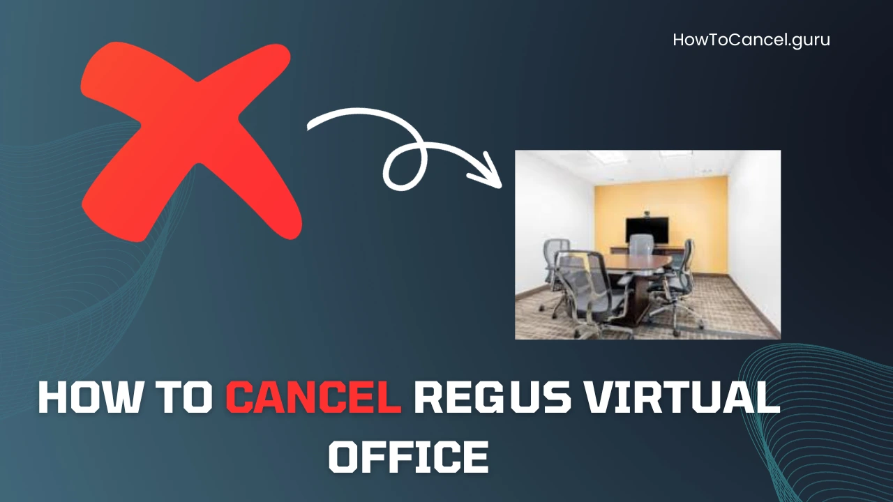 How to Cancel Regus Virtual Office