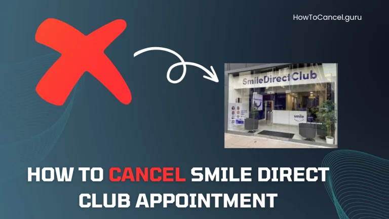 How to Cancel Smile Direct Club Appointment