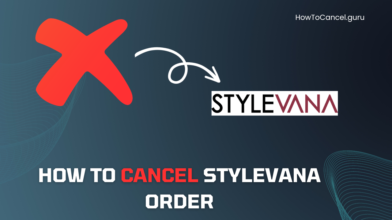 How to Cancel Stylevana Order