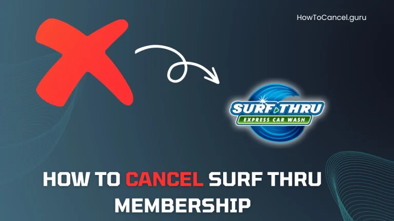 How to Cancel Surf Thru Membership