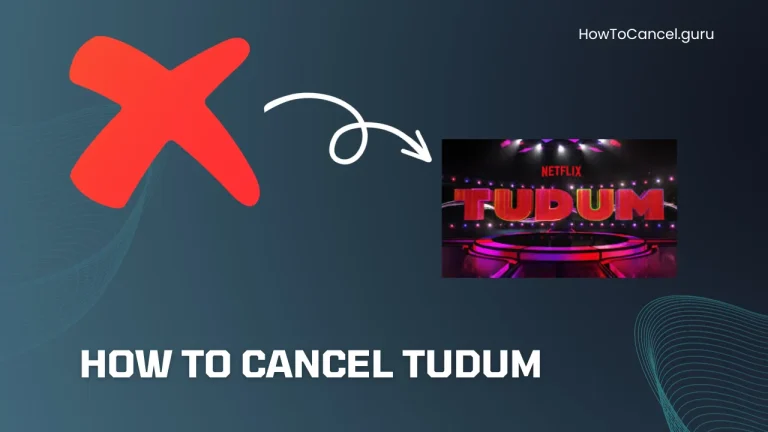 How to Cancel Tudum