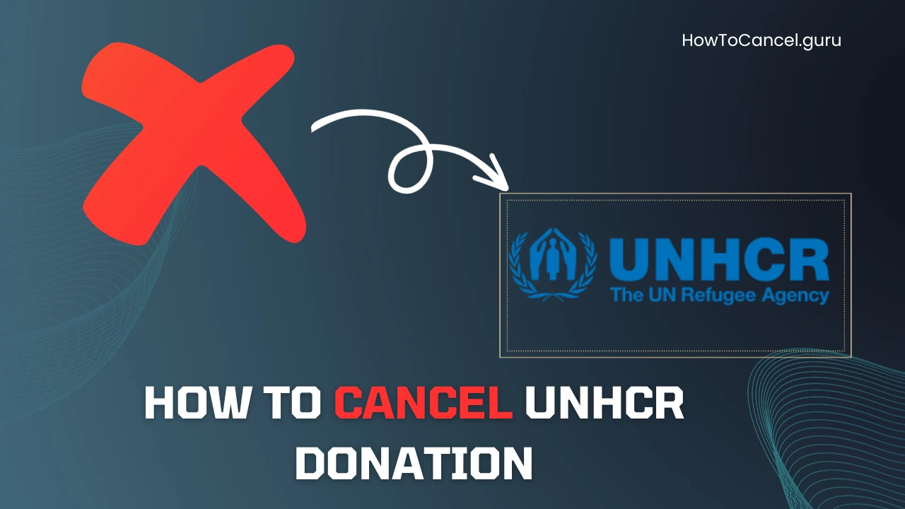 How to Cancel UNHCR Donation