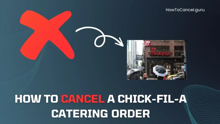 How to Cancel a Chick-fil-A Catering Order
