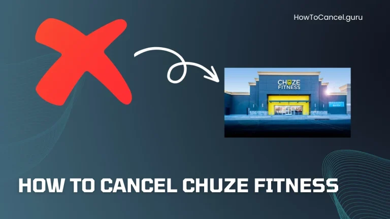 How to Cancel Chuze Fitness