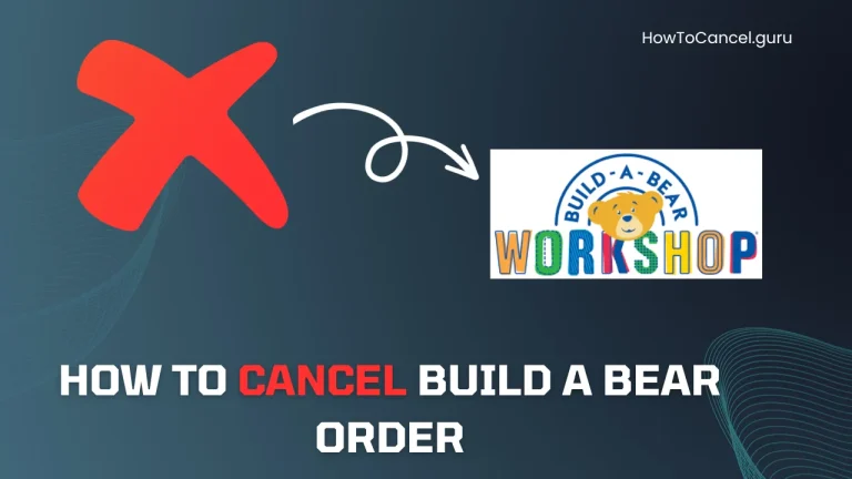How to Cancel Build a bear order
