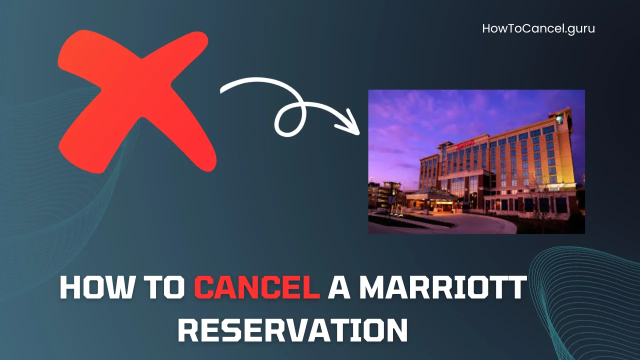 How to Cancel a Marriott Reservation